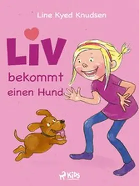 Knudsen |  Liv bekommt einen Hund | eBook | Sack Fachmedien