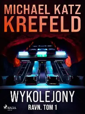 Krefeld |  Ravn. Tom 1: Wykolejony | eBook | Sack Fachmedien