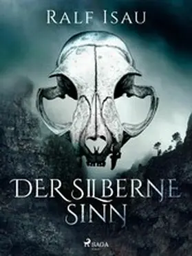 Isau |  Der silberne Sinn | eBook | Sack Fachmedien