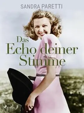 Paretti |  Das Echo deiner Stimme | eBook | Sack Fachmedien