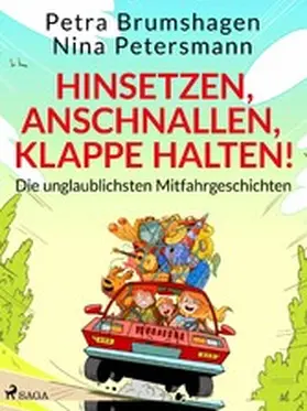 Petersmann / Brumshagen |  Hinsetzen, anschnallen, Klappe halten! Die unglaublichsten Mitfahrgeschichten | eBook | Sack Fachmedien