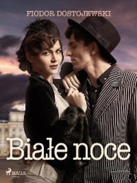 Dostojewski |  Biale noce | eBook | Sack Fachmedien