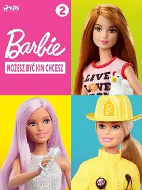 Mattel |  Barbie - Mozesz byc kim chcesz 2 | eBook | Sack Fachmedien