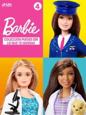 Mattel |  Barbie - Colección puedes ser lo que tú quieras 4 | eBook | Sack Fachmedien
