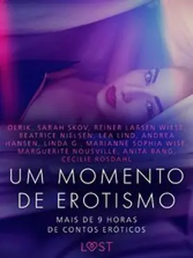 Rosdahl / Skov / Bang |  Um momento de erotismo: Mais de 9 horas de contos eróticos | eBook | Sack Fachmedien