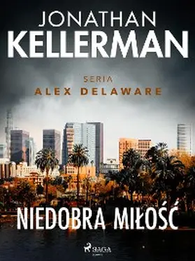 Kellerman |  Niedobra milosc | eBook | Sack Fachmedien