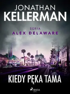 Kellerman |  Kiedy peka tama | eBook | Sack Fachmedien
