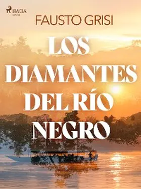 Grisi |  Los diamantes del rio negro - dramatizado | eBook | Sack Fachmedien