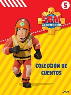 Mattel |  Sam el Bombero - Colección de cuentos 5 | eBook | Sack Fachmedien