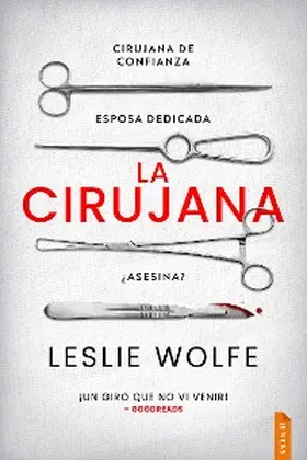 Wolfe |  La cirujana | eBook | Sack Fachmedien