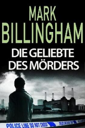 Billingham |  Die Geliebte des Mörders | eBook | Sack Fachmedien