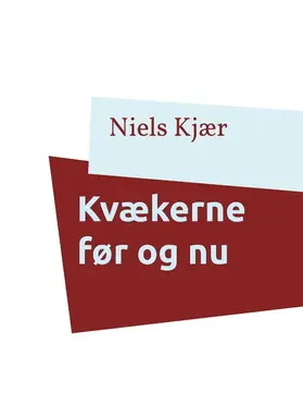 Kjær |  Kvækerne før og nu | eBook | Sack Fachmedien