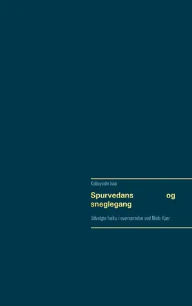 Issa |  Spurvedans og sneglegang | eBook | Sack Fachmedien