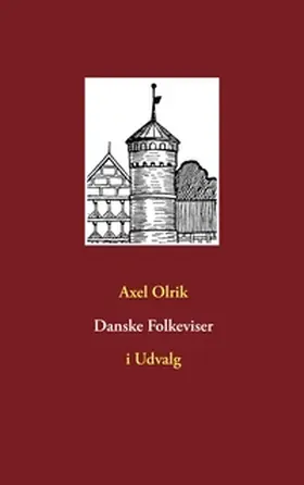 Olrik / Juhl |  Danske Folkeviser | Buch |  Sack Fachmedien