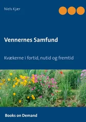 Kjær |  Vennernes Samfund | Buch |  Sack Fachmedien