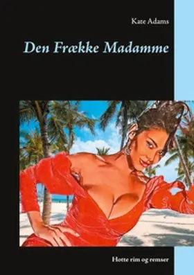 Adams |  Den Frække Madamme | Buch |  Sack Fachmedien