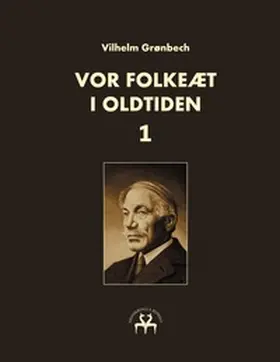 Grønbech / Reprint |  Vor folkeæt i oldtiden - I | Buch |  Sack Fachmedien