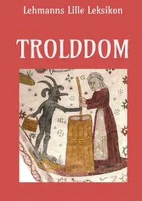 Lehmann / Juhl |  Trolddom | eBook | Sack Fachmedien
