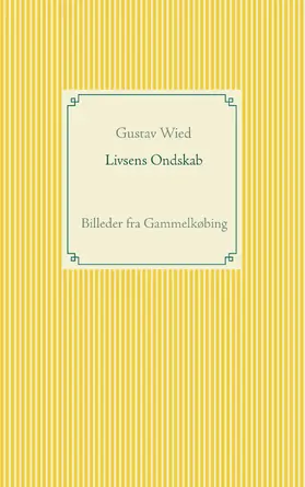 Wied |  Livsens Ondskab | eBook | Sack Fachmedien