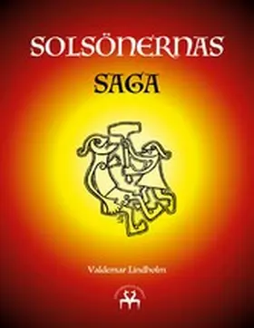 Lindholm / Reprint |  Solsönernas Saga | eBook | Sack Fachmedien