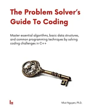 Nguyen |  The Problem Solver's Guide To Coding | Buch |  Sack Fachmedien