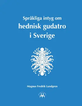 Lundgren / Reprint |  Språkliga intyg om hednisk gudatro i Sverige | eBook | Sack Fachmedien