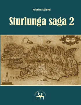 Kålund / Reprint |  Sturlunga saga 2 | eBook | Sack Fachmedien