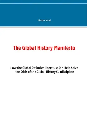 Lund |  The Global History Manifesto | eBook | Sack Fachmedien