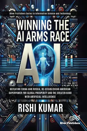 Kumar |  Winning the AI Arms Race | Buch |  Sack Fachmedien