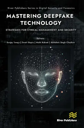 Chauhan / Taneja / Kukreti |  Mastering Deepfake Technology: Strategies for Ethical Management and Security | Buch |  Sack Fachmedien