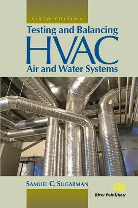 Sugarman | Testing and Balancing HVAC Air and Water Systems | Buch | 978-87-7004-274-1 | sack.de