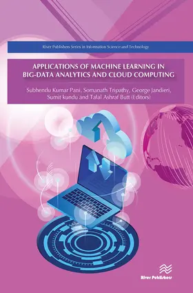 Pani / Tripathy / Jandieri |  Applications of Machine Learning in Big-Data Analytics and Cloud Computing | Buch |  Sack Fachmedien