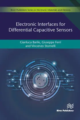 Barile / Ferri / Stornelli |  Electronic Interfaces for Differential Capacitive Sensors | Buch |  Sack Fachmedien