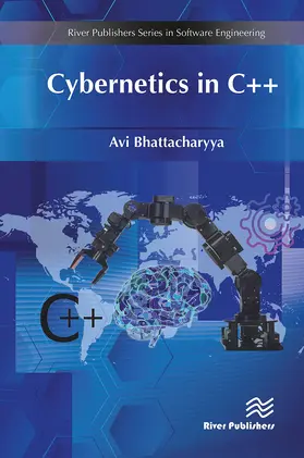 Bhattacharyya | Cybernetics in C++ | Buch | 978-87-7004-406-6 | www2.sack.de