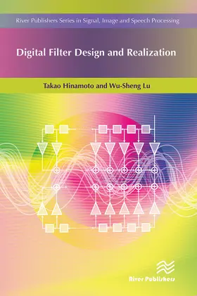 Hinamoto / Lu | Digital Filter Design and Realization | Buch | 978-87-7004-429-5 | www2.sack.de