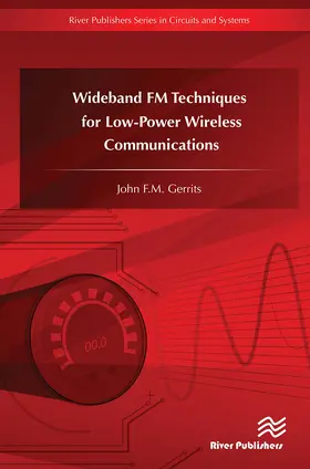 Gerrits | Wideband FM Techniques for Low-Power Wireless Communications | Buch | 978-87-7004-463-9 | sack.de