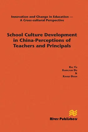 Yu / Du / Duan |  School Culture Development in China - Perceptions of Teachers and Principals | Buch |  Sack Fachmedien