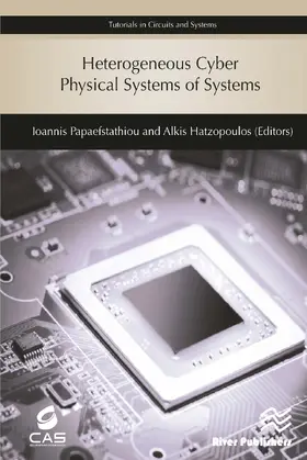 Papaefstathiou / Hatzopoulos |  Heterogeneous Cyber Physical Systems of Systems | Buch |  Sack Fachmedien