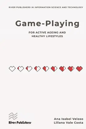 Veloso / Costa |  Game-playing for active ageing and healthy lifestyles | Buch |  Sack Fachmedien