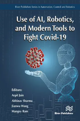 Jain / Wang / Sharma |  Use of AI, Robotics, and Modern Tools to Fight Covid-19 | Buch |  Sack Fachmedien