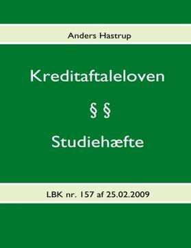 Hastrup |  Kreditaftaleloven - Studiehæfte | Buch |  Sack Fachmedien