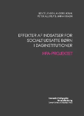 Allerup / Holm / Jensen |  Effekter af indsatser for socialt udsatte born i daginstitutioner | eBook | Sack Fachmedien
