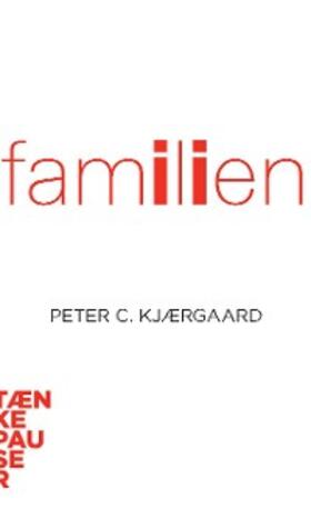 Kjærgaard |  Familien | eBook | Sack Fachmedien