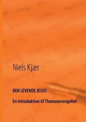 Kjær |  Den levende Jesus | Buch |  Sack Fachmedien