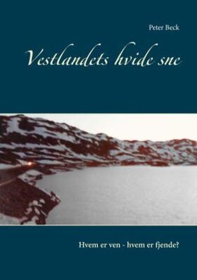 Beck | Vestlandets hvide sne | Buch | 978-87-7170-020-6 | www2.sack.de