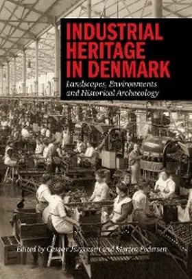 Jørgensen / Pedersen |  Industrial Heritage in Denmark | eBook | Sack Fachmedien