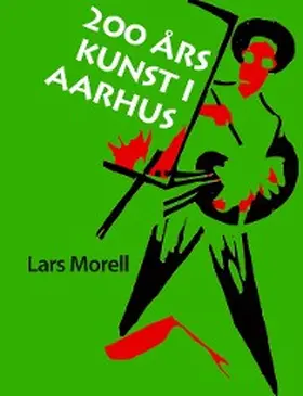 Morell |  200 års kunst i Aarhus | eBook | Sack Fachmedien