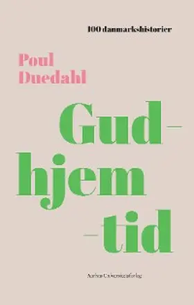 Duedahl |  Gudhjemtid | eBook | Sack Fachmedien
