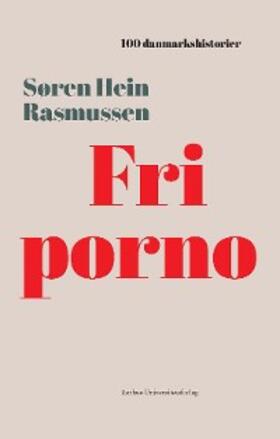 Rasmussen |  Fri porno | eBook | Sack Fachmedien