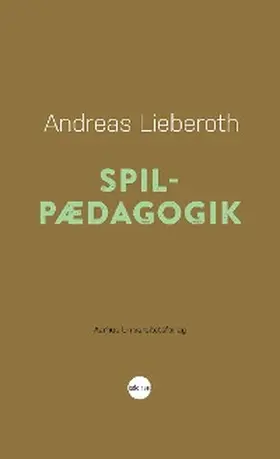 Lieberoth |  Spilpædagogik | eBook | Sack Fachmedien